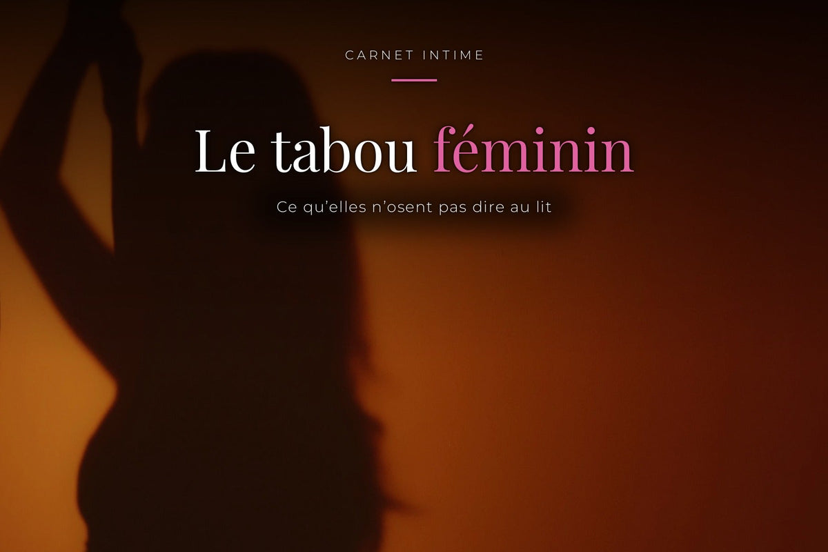 Ombre d'une silhouette féminine sur un mur orangé, sous le titre « Le tabou féminin — ce qu'elles n'osent pas dire au lit »